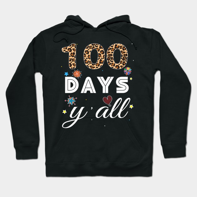 100th days y'all Virtual Learning leopard 100 Day of School Hoodie by Kellers